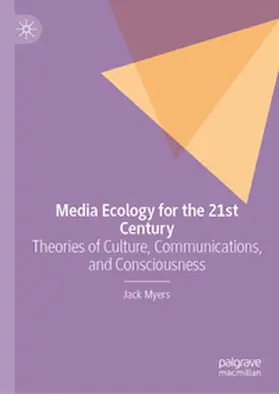 Myers | Media Ecology for the 21st Century | E-Book | www.sack.de