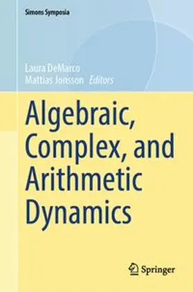 DeMarco / Jonsson |  Algebraic, Complex, and Arithmetic Dynamics | eBook | Sack Fachmedien