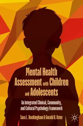 Buckingham / Oster |  Mental Health Assessment with Children and Adolescents | Buch |  Sack Fachmedien