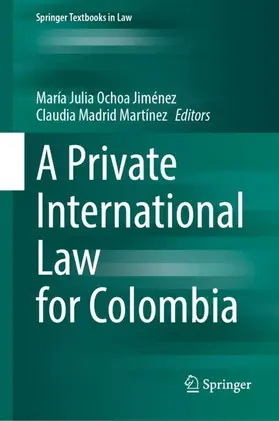 Ochoa Jiménez / Madrid Martínez |  A Private International Law for Colombia | Buch |  Sack Fachmedien