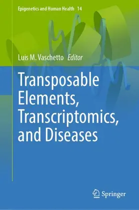 Vaschetto |  Transposable Elements, Transcriptomics, and Diseases | Buch |  Sack Fachmedien