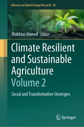 Ahmed |  Climate Resilient and Sustainable Agriculture: Volume 2 | Buch |  Sack Fachmedien