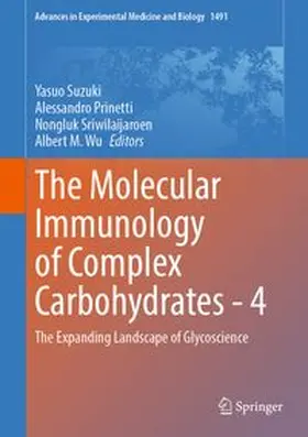 Suzuki / Prinetti / Sriwilaijaroen |  The Molecular Immunology of Complex Carbohydrates - 4 | eBook | Sack Fachmedien