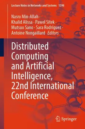Min-Allah / Alissa / Sitek |  Distributed Computing and Artificial Intelligence, 22nd International Conference | Buch |  Sack Fachmedien