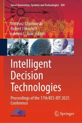 Czarnowski / Howlett / Jain | Intelligent Decision Technologies | Buch | 978-3-032-04185-2 | www.sack.de