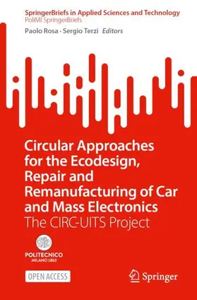 Rosa / Terzi |  Circular Approaches for the Ecodesign, Repair and Remanufacturing of Car and Mass Electronics | Buch |  Sack Fachmedien