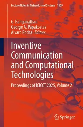 Ranganathan / Papakostas / Rocha |  Inventive Communication and Computational Technologies | Buch |  Sack Fachmedien