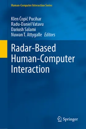 Copic Pucihar / Vatavu / Salami |  Radar-Based Human-Computer Interaction | eBook | Sack Fachmedien
