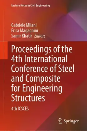 Milani / Magagnini / Khatir |  Proceedings of the 4th International Conference of Steel and Composite for Engineering Structures | Buch |  Sack Fachmedien