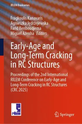 Kanavaris / Jedrzejewska / Jedrzejewska | Early-Age and Long-Term Cracking in RC Structures | Buch | 978-3-032-04360-3 | www.sack.de