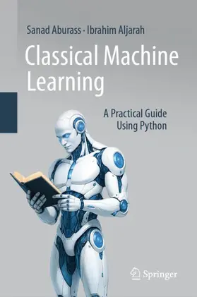 Aburass / Aljarah | Classical Machine Learning | Buch | 978-3-032-04398-6 | www.sack.de