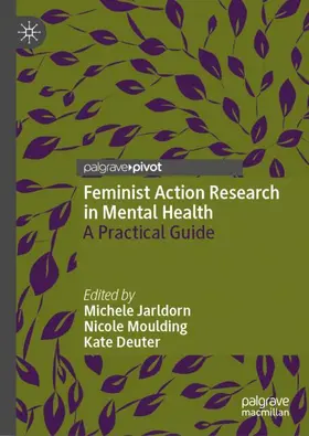 Jarldorn / Moulding / Deuter |  Feminist Action Research in Mental Health | Buch |  Sack Fachmedien