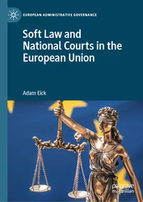 Eick | Soft Law and National Courts in the European Union | E-Book | www.sack.de