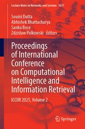 Dutta / Bhattacharya / Bose |  Proceedings of International Conference on Computational Intelligence and Information Retrieval | eBook | Sack Fachmedien