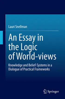 Snellman | An Essay in the Logic of World-views | E-Book | www.sack.de