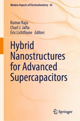 Raju / Jafta / Lichtfouse |  Hybrid Nanostructures for Advanced Supercapacitors | Buch |  Sack Fachmedien