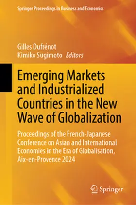 Dufrénot / Sugimoto |  Emerging Markets and Industrialized Countries in the New Wave of Globalization | eBook | Sack Fachmedien