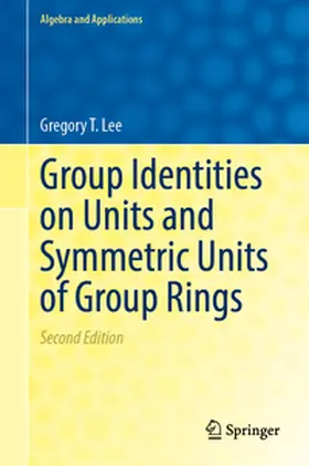 Lee | Group Identities on Units and Symmetric Units of Group Rings | E-Book | www.sack.de
