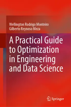 Monteiro / Meza |  A Practical Guide to Optimization in Engineering and Data Science | eBook | Sack Fachmedien