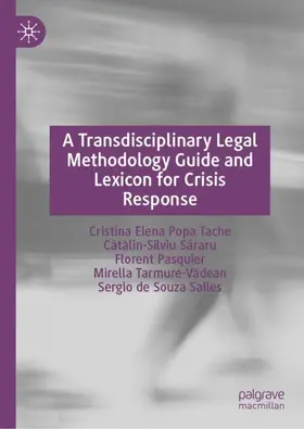 Popa Tache / Sararu / Sararu |  A Transdisciplinary Legal Methodology Guide and Lexicon for Crisis Response | Buch |  Sack Fachmedien