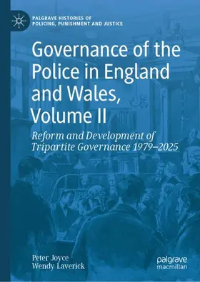 Joyce / Laverick |  Governance of the Police in England and Wales, Volume II | Buch |  Sack Fachmedien