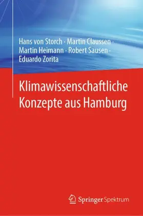 von Storch / Claussen / Heimann |  Klimawissenschaftliche Konzepte aus Hamburg | Buch |  Sack Fachmedien
