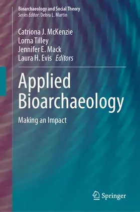 McKenzie / Tilley / Mack |  Applied Bioarchaeology | Buch |  Sack Fachmedien
