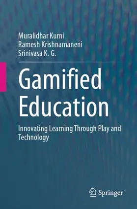 Kurni / Krishnamaneni / K.G. | Gamified Education | Buch | 978-3-032-04717-5 | www.sack.de