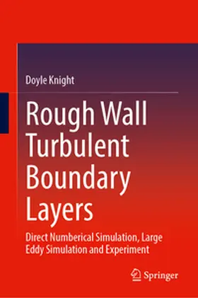 Knight |  Rough Wall Turbulent Boundary Layers | eBook | Sack Fachmedien