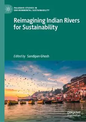 Ghosh |  Reimagining Indian Rivers for Sustainability | eBook | Sack Fachmedien