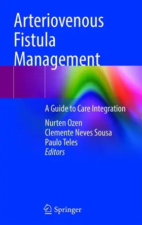 Ozen / Sousa / Teles | Arteriovenous Fistula Management | Buch | 978-3-032-04770-0 | www.sack.de