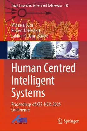 Luca / Howlett / Jain | Human Centred Intelligent Systems | Buch | 978-3-032-04877-6 | www.sack.de