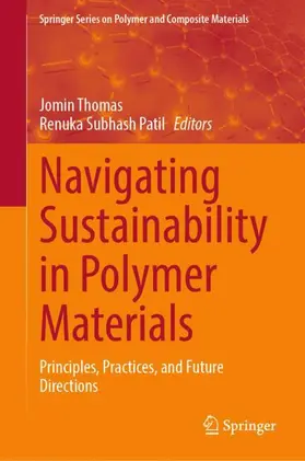 Thomas / Patil |  Navigating Sustainability in Polymer Materials | Buch |  Sack Fachmedien