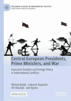 Kubát / Hloušek / Kopecek |  Central European Presidents, Prime Ministers, and War | Buch |  Sack Fachmedien