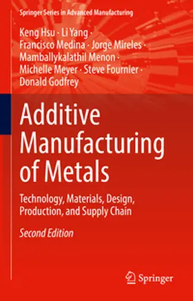 Hsu / Yang / Medina |  Additive Manufacturing of Metals | eBook | Sack Fachmedien