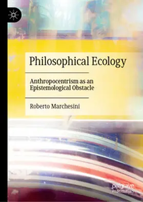 Marchesini |  Philosophical Ecology | eBook | Sack Fachmedien