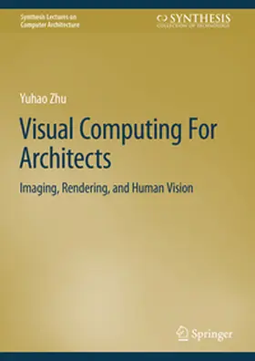Zhu | Visual Computing For Architects | E-Book | www.sack.de