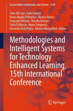 Looi / Nongaillard / Santos |  Methodologies and Intelligent Systems for Technology Enhanced Learning, 15th International Conference | Buch |  Sack Fachmedien