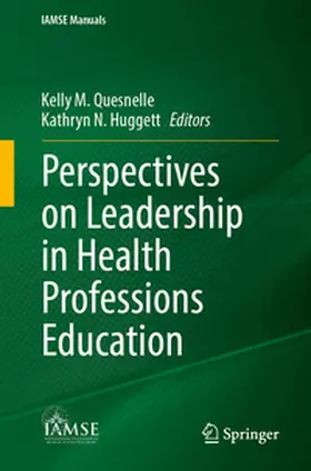 Quesnelle / Huggett |  Perspectives on Leadership in Health Professions Education | Buch |  Sack Fachmedien