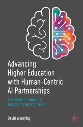 Woodring |  Advancing Higher Education with Human-Centric AI Partnerships | Buch |  Sack Fachmedien