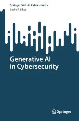Sikos | Generative AI in Cybersecurity | Buch | 978-3-032-05249-0 | www.sack.de