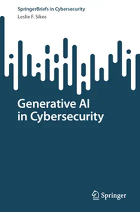 Sikos |  Generative AI in Cybersecurity | eBook | Sack Fachmedien