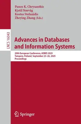 Chrysanthis / Nørvåg / Stefanidis |  Advances in Databases and Information Systems | Buch |  Sack Fachmedien