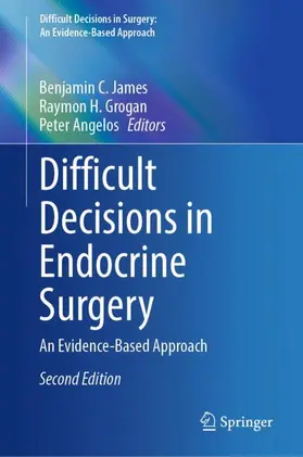 James / Grogan / Angelos |  Difficult Decisions in Endocrine Surgery | Buch |  Sack Fachmedien