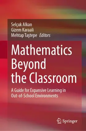 Alkan / Karaali / Tastepe | Mathematics Beyond the Classroom | Buch | 978-3-032-05317-6 | www.sack.de