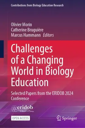 Morin / Bruguière / Hammann |  Challenges of a Changing World in Biology Education | Buch |  Sack Fachmedien