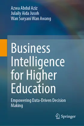 Aziz / Jusoh / Awang |  Business Intelligence for Higher Education | eBook | Sack Fachmedien