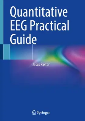 Pastor |  Quantitative EEG Practical Guide | Buch |  Sack Fachmedien