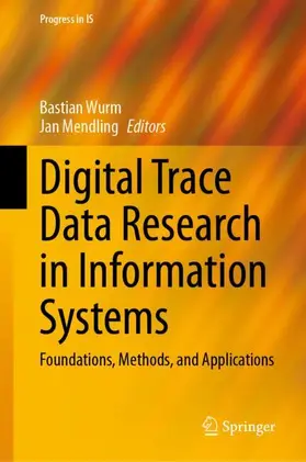 Wurm / Mendling |  Digital Trace Data Research in Information Systems | Buch |  Sack Fachmedien