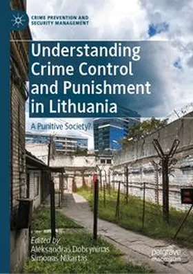 Dobryninas / Nikartas | Understanding Crime Control and Punishment in Lithuania | E-Book | www.sack.de